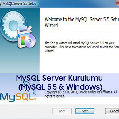 MySQL-Server-Kurulumu-MySQL-5.5-Windows