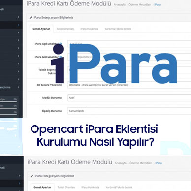 Opencart iPara Eklentisi Kurulumu Nasıl Yapılır?